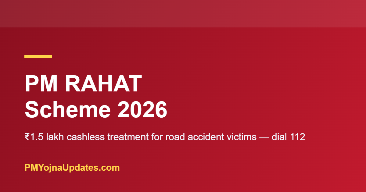 PM RAHAT Scheme 2026 cashless road accident treatment